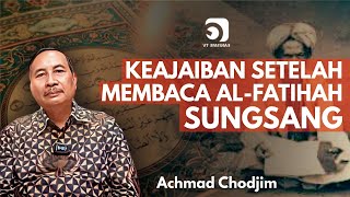 KEAJAIBAN SETELAH MEMBACA ALFATIHAH SUNGSANG [upl. by Feeley]