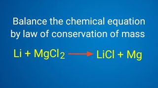 LiMgCl2LiClMg balance the chemical equation mydocumentary838 limgcl2liclmg [upl. by Ramu]