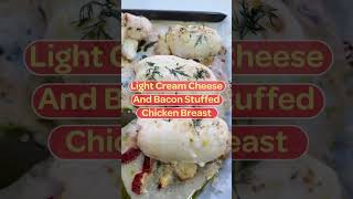 Light Cream Cheese And Bacon Stuffed Chicken Breast bariatricrecipe bariatriccommunity wlslife [upl. by Neeneg]