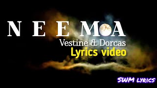 Neema Vestine amp Dorcas Lyrics video by SWM Lyrics [upl. by Alimak]