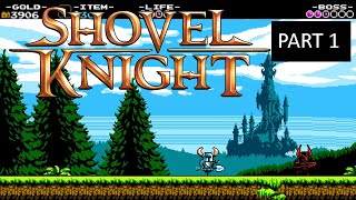 Shovel Knight part 1 [upl. by Rockwell771]