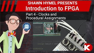 Introduction to FPGA Part 4  Clocks and Procedural Assignments  DigiKey Electronics [upl. by Rainie290]