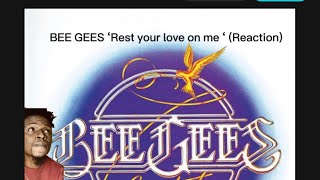 BEE GEES ‘ Rest Your love On me ‘ Reaction [upl. by Higginson]