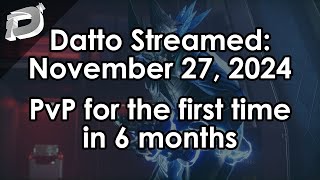 Datto Stream PvP for the first time in 6 months  November 27 2024 [upl. by Dario]