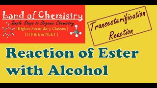 Reaction of Ester with Alcohol  Transesterification Propyl acetate  Organic Chemistry  Class 12 [upl. by Alliw]