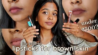 5 Lipsticks for BROWN Indian Skin ✨  for dusky  dark skin  lipsticks under 500  brown skin 101 [upl. by Jilli]