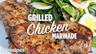 How to Make the Best Easy Grilled Chicken Marinade  You Can Cook That  Allrecipescom [upl. by Ihp]