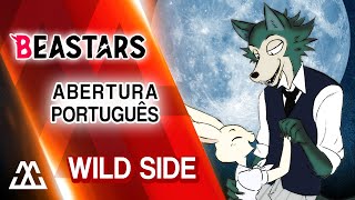 BEASTARS Abertura em Português  Wild Side PTBR [upl. by Brothers]