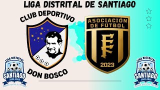 LIGA DISTRITAL DE SANTIAGO  CD DON BOSCO VS EDWIN FABREGA [upl. by Boak]