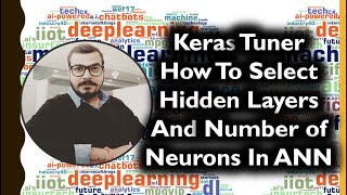 Keras Tuner Hyperparameter TuningHow To Select Hidden Layers And Number of Hidden Neurons In ANN [upl. by Hamford90]