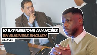 ANGLAIS AVANCÉ 10 expressions idiomatiques en business English [upl. by Brandea]