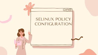 Android Framework  SELinux Policy Configuration [upl. by Aicenra607]