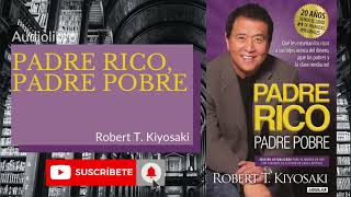 Resumen quotPadre rico padre pobrequot Audiolibro [upl. by Kciredorb321]