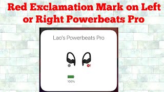 How to Fix Red Exclamation Point on Left or Right Powerbeats Pro [upl. by Fenner971]