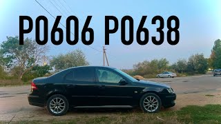 SAAB 93 20t Ошибка ЭБУ P0606 и P0638 есть решение [upl. by Ornas]