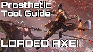 SEKIRO Loaded  Shinobi Axe Prosthetic Tool Guide [upl. by Adnohsed222]