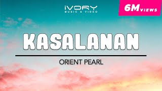 Orient Pearl  Kasalanan Official Lyric Video [upl. by Yragerg]