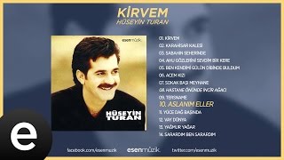 Aslanım Eller Hüseyin Turan Official Audio aslanımeller sehervaktiçaldımyarinkapısını [upl. by Donoghue]