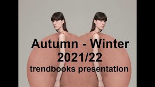 Autumn  Winter 202122 A trendbook presentation [upl. by Atnoled]