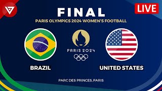 🔴 BRAZIL vs USA  FINAL WOMENS FOOTBALL PARIS OLYMPICS 2024 Preview amp Predictions Gold Medal Match [upl. by Yorick]