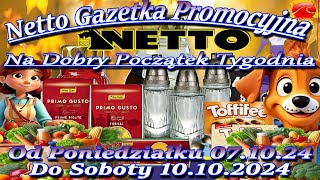 Netto Gazetka Promocyjna Od 07102024 Na Dobry Początek Tygodnia Oferta Tygodnia [upl. by Eisor906]