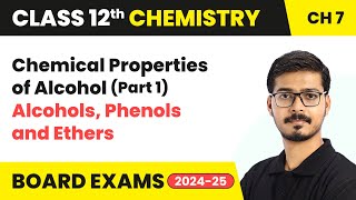 Chemical Properties of Alcohols Part 1  Alcohols Phenols and Ethers  Class 12 Chemistry Ch 7 [upl. by Colas]