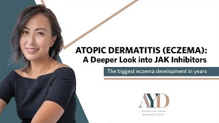 Atopic Dermatitis A Deeper Look into JAK Inhibitors [upl. by Feirahs]