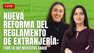 TODO Sobre la NUEVA REFORMA del REGLAMENTO de EXTRANJERÍA 📌 Analizamos el BORRADOR en Directo [upl. by Ynneg]