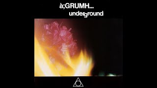 àGRUMH – Underground 1986 [upl. by Rammus]