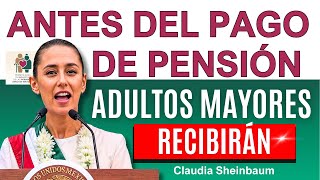 🔴Adultos Mayores ANTES del PAGO de Pensión RECIBIRÁN este MES🔴 [upl. by Annaert]