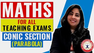 MATH Conic Section Parabola for All Teaching Exams  COACHING IN CHANDIGARH competitionguru [upl. by Azaria]