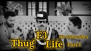 F3 Thug Lifepart1and comedy scenes🤣 [upl. by Htebarual]