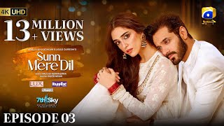 Sunn Mere Dil Episode 03  Eng Sub Digitally Presented by LUX and Happilac Paints  16th Oct 2024 [upl. by Eliam]