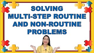 MATH 2  QUARTER 2 WEEK 5  SOLVING MULTISTEP ROUTINE AND NONROUTINE PROBLEMS [upl. by Guzel]