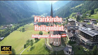 Pfarrkirche Heiligenblut  Austria 4K drone footage [upl. by Cordova]