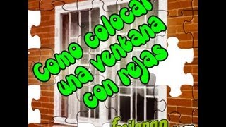 Como colocar una ventana con rejas [upl. by Ridgley]