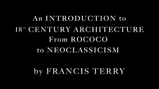 An Introduction to 18th Century Architecture from Rococo to Neo Classicism [upl. by Sethi]