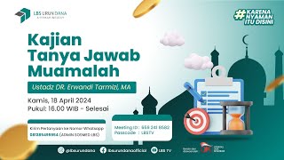 ğŸ”´LIVE  2 TANYA JAWAB MUAMALAH MALIYAH APRIL  Ustadz Dr Erwandi Tarmizi MA [upl. by Lyns964]