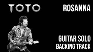 Toto  Rosanna Guitar Solo Backing Track [upl. by Ibrad447]