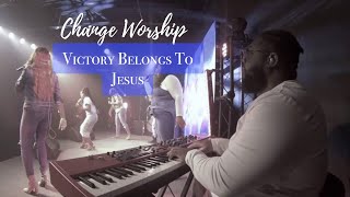 Change Worship  “Victory Belongs To Jesus” by Todd Dulaney [upl. by Steven]