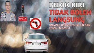 Aturan Belok Kiri Tidak Boleh Langsung [upl. by Oigroeg]