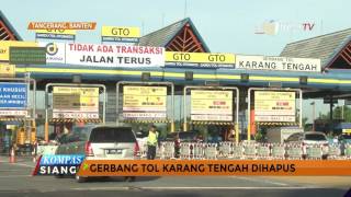 Gerbang Tol Karang Tengah Dihapus [upl. by Anma]