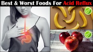 Acid Reflux Diet  Best amp Worst Foods For Acid Reflux GERDGORD Diet [upl. by Nam736]