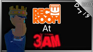 Rec Room At 3AM [upl. by Katushka785]