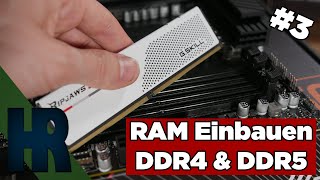 Arbeitsspeicher RAM Einbauen DDR4 DDR5 aufrüsten Deutsch PC Bauen 2023 Part 3 [upl. by Priestley]