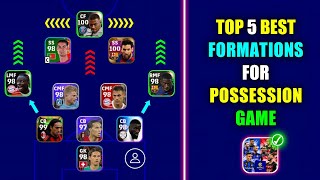 Top 5 Best Formations For Possession Game in eFootball 2023 Mobile  Best Possession Game Formation🔥 [upl. by Artima264]