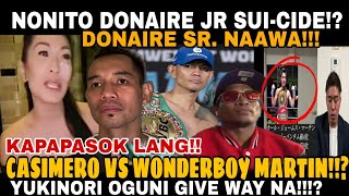 NONITO DONAIRE JR ANYARE SUICIDECASIMERO VS WONDER BOY MARTIN OGUNI GIVEWAY MUNA GIBBONS [upl. by Schuh779]