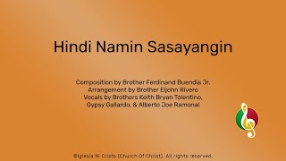 Hindi Namin Sasayangin [upl. by Orlene]