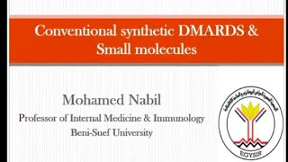 Basic review of Conventional synthetic DMARDs amp small molcules JAKi Prof Mohamed Nabil BeniSuef [upl. by Abixah]