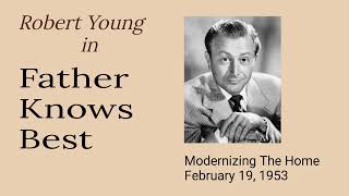 Father Knows Best  Modernizing The House  February 19 1953 OldTime Radio Comedy [upl. by Oironoh]